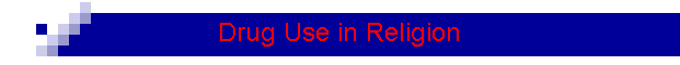 Drug Use in Religion
